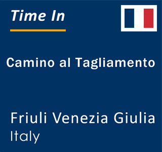 Current local time in Camino al Tagliamento, Friuli Venezia Giulia, Italy