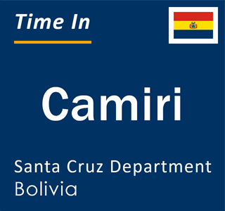 Current local time in Camiri, Santa Cruz Department, Bolivia