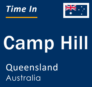 Current local time in Camp Hill, Queensland, Australia