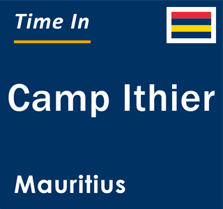Current local time in Camp Ithier, Mauritius