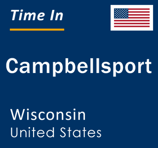 Current local time in Campbellsport, Wisconsin, United States