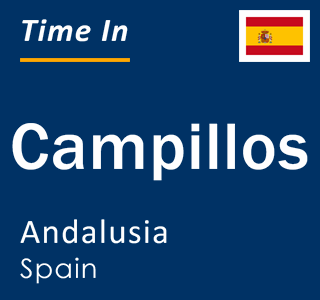 Current local time in Campillos, Andalusia, Spain