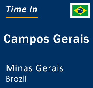 Current local time in Campos Gerais, Minas Gerais, Brazil