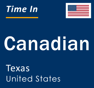 Current local time in Canadian, Texas, United States