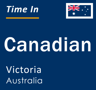 Current local time in Canadian, Victoria, Australia