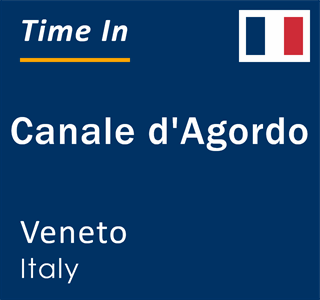 Current local time in Canale d'Agordo, Veneto, Italy