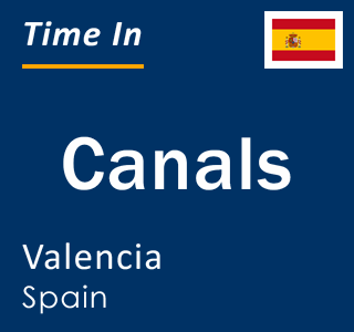 Current local time in Canals, Valencia, Spain