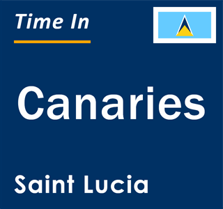 Current local time in Canaries, Saint Lucia