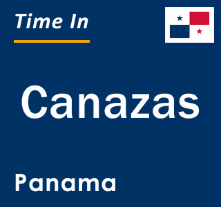 Current local time in Canazas, Panama