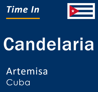 Current local time in Candelaria, Artemisa, Cuba