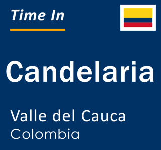 Current local time in Candelaria, Valle del Cauca, Colombia