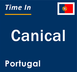 Current local time in Canical, Portugal