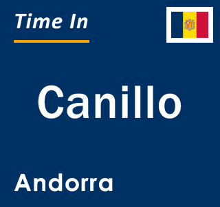 Current local time in Canillo, Andorra