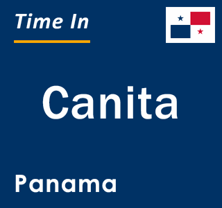 Current local time in Canita, Panama