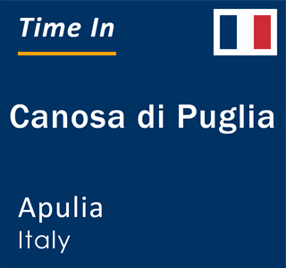 Current local time in Canosa di Puglia, Apulia, Italy