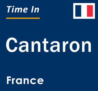 Current local time in Cantaron, France