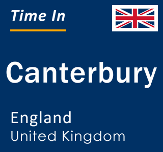 Current local time in Canterbury, England, United Kingdom