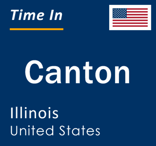 Current local time in Canton, Illinois, United States