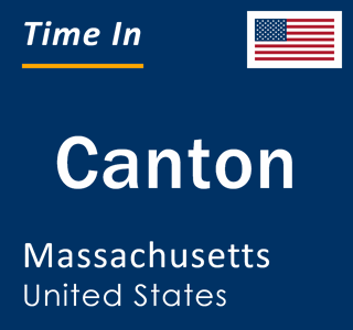 Current local time in Canton, Massachusetts, United States
