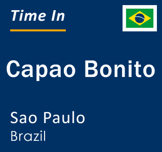 Current local time in Capao Bonito, Sao Paulo, Brazil