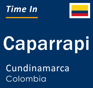 Current local time in Caparrapi, Cundinamarca, Colombia