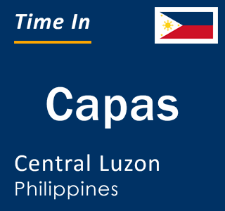 Current local time in Capas, Central Luzon, Philippines