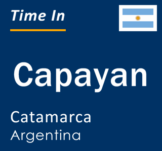 Current local time in Capayan, Catamarca, Argentina