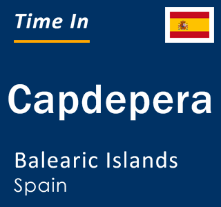 Current local time in Capdepera, Balearic Islands, Spain