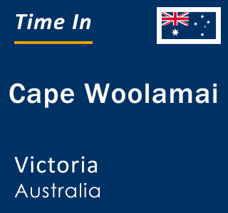 Current local time in Cape Woolamai, Victoria, Australia