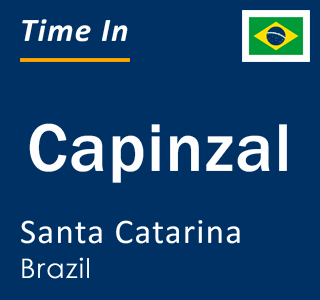 Current local time in Capinzal, Santa Catarina, Brazil