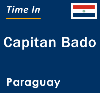 Current local time in Capitan Bado, Paraguay