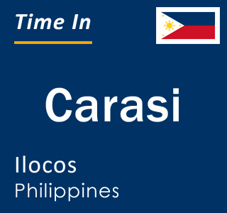 Current local time in Carasi, Ilocos, Philippines