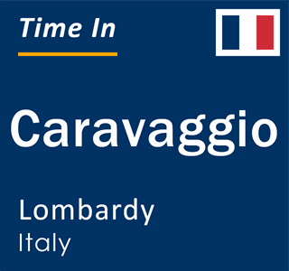 Current local time in Caravaggio, Lombardy, Italy