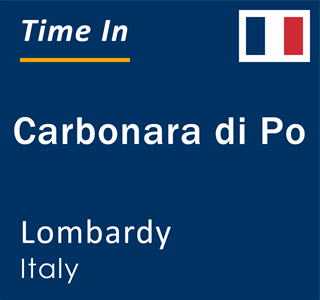 Current local time in Carbonara di Po, Lombardy, Italy