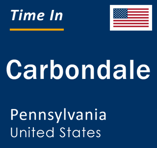 Current local time in Carbondale, Pennsylvania, United States