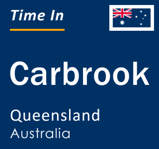 Current local time in Carbrook, Queensland, Australia