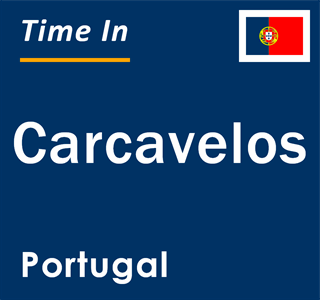 Current local time in Carcavelos, Portugal