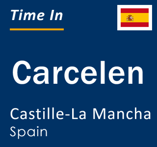 Current local time in Carcelen, Castille-La Mancha, Spain