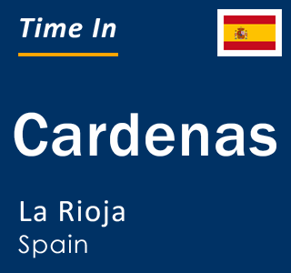 Current local time in Cardenas, La Rioja, Spain