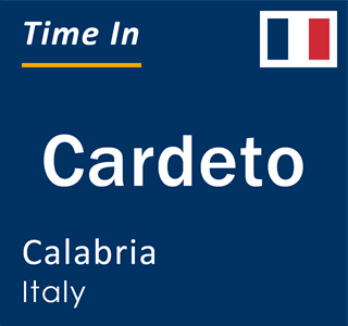 Current local time in Cardeto, Calabria, Italy