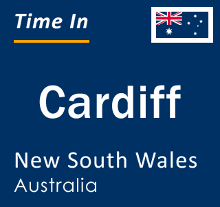 Current local time in Cardiff, New South Wales, Australia