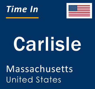 Current local time in Carlisle, Massachusetts, United States