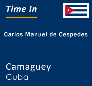 Current local time in Carlos Manuel de Cespedes, Camaguey, Cuba