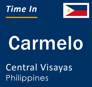 Current local time in Carmelo, Central Visayas, Philippines