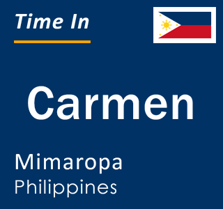 Current local time in Carmen, Mimaropa, Philippines