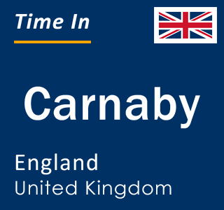 Current local time in Carnaby, England, United Kingdom