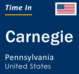 Current local time in Carnegie, Pennsylvania, United States