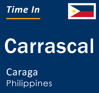 Current local time in Carrascal, Caraga, Philippines