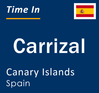 Current local time in Carrizal, Canary Islands, Spain