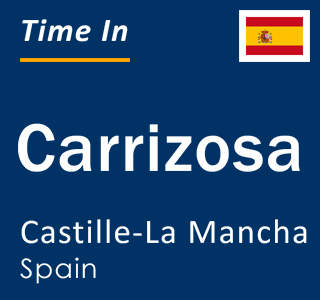 Current local time in Carrizosa, Castille-La Mancha, Spain